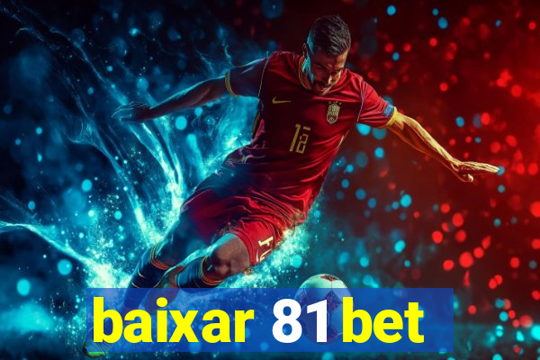 baixar 81 bet